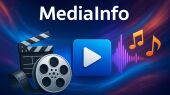 MediaInfo: پشتیبانی از فرمت‌های پیشرفته و ویژگی‌های نوین برای فایل‌های صوتی و تصویری!