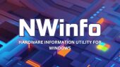 ابزار قابل حمل NWinfo: مشاهده سریع مشخصات کامپیوتر بدون نیاز به نصب!