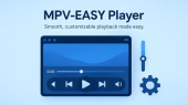 MPV-EASY Player: پخش بی‌نصب با موتور قدرتمند MPV!