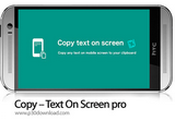 دانلود Copy Text On Screen Pro 2.5.0 for Android +4.0