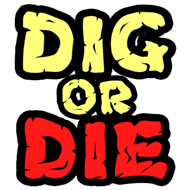 دانلود Dig or Die