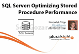 دانلود Pluralsight - SQL Server - Optimizing Stored Procedure Performance