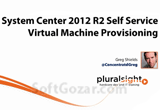 دانلود Pluralsight - System Center 2012 R2 Self Service Virtual Machine Provisioning