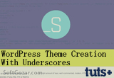 دانلود Tutsplus - WordPress Theme Creation With Underscores