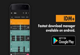دانلود IDM+ 16.0 for Android +4.0